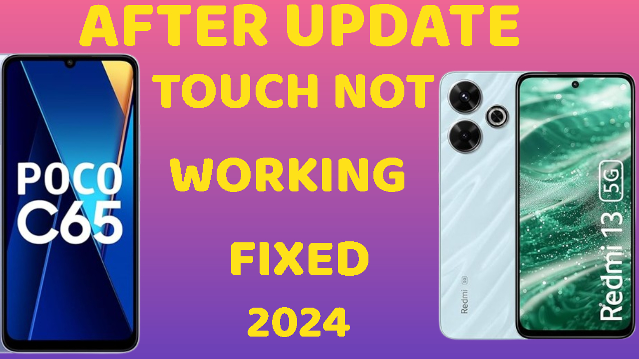 REDMI 13C AND POCO C65 AFTER UPDATE TOUCH NOT WORKING FLASH FILE